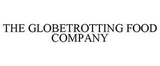 THE GLOBETROTTING FOOD COMPANY