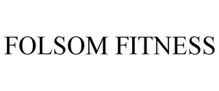 FOLSOM FITNESS