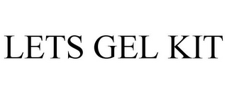 LETS GEL KIT