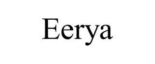 EERYA