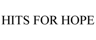 HITS FOR HOPE