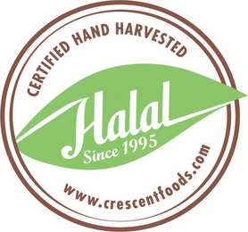 CERTIFIED HAND HARVESTED HALAL SINCE 1995 WWW.CRESCENTFOODS.COM