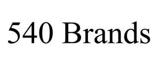 540 BRANDS