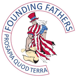 FOUNDING FATHERS PROSAPIA QUOD TERRA