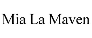 MIA LA MAVEN