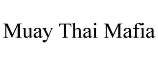 MUAY THAI MAFIA