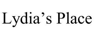 LYDIA'S PLACE