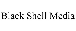 BLACK SHELL MEDIA