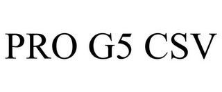 PRO G5 CSV