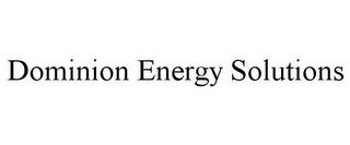 DOMINION ENERGY SOLUTIONS