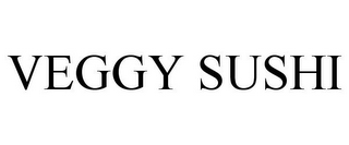 VEGGY SUSHI