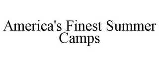 AMERICA'S FINEST SUMMER CAMPS