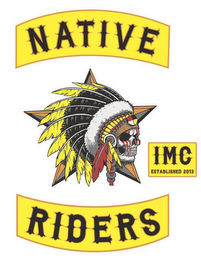 NATIVE RIDERS IMC ESTABLISHED 2013