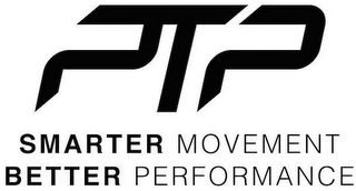 PTP SMARTER MOVEMENT BETTER PERFORMANCE