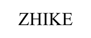 ZHIKE