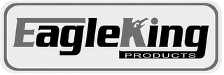 EAGLE KING PRODUCTS