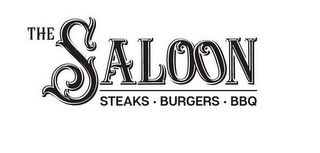 THE SALOON STEAKS · BURGERS · BBQ