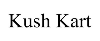 KUSH KART