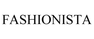 FASHIONISTA