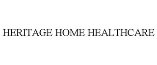 HERITAGE HOME HEALTHCARE