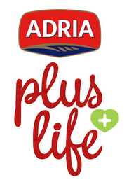 ADRIA PLUS LIFE