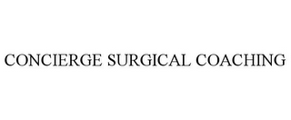 CONCIERGE SURGICAL COACHING