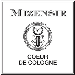 MIZENSIR CREATEUR DE PARFUM MIZENSIR MANUFACTURA GENEVE MCMXCIX COEUR DE COLOGNE M