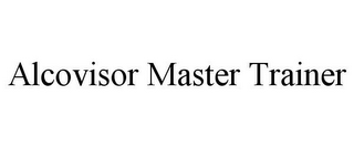 ALCOVISOR MASTER TRAINER