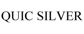 QUIC SILVER