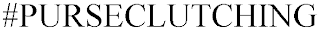 #PURSECLUTCHING