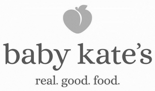 BABY KATE'S REAL. GOOD. FOOD.