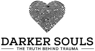 DARKER SOULS THE TRUTH BEHIND TRAUMA