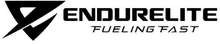 E ENDURELITE FUELING FAST