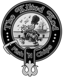 THE KILTED KOD FISH 'N CHIPS