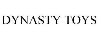 DYNASTY TOYS