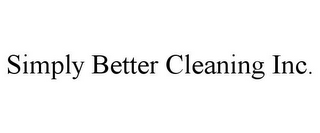 SIMPLY BETTER CLEANING INC.