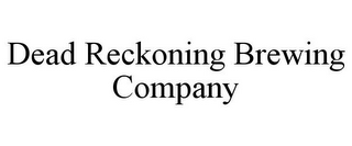 DEAD RECKONING BREWING COMPANY