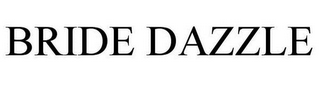 BRIDE DAZZLE