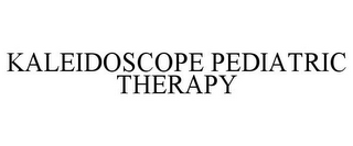 KALEIDOSCOPE PEDIATRIC THERAPY