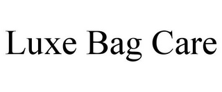 LUXE BAG CARE