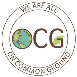 WE ARE ALL ON COMMON GROUND OCG