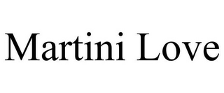 MARTINI LOVE