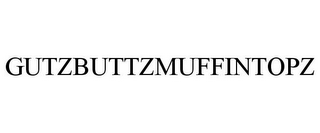 GUTZBUTTZMUFFINTOPZ