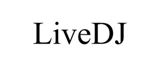 LIVEDJ