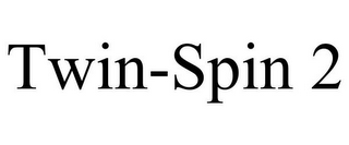 TWIN-SPIN 2