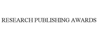 RESEARCH PUBLISHING AWARDS