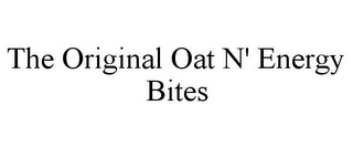 THE ORIGINAL OAT N' ENERGY BITES