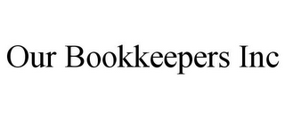 OUR BOOKKEEPERS INC