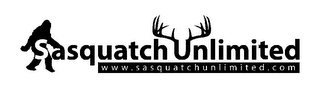 SASQUATCH UNLIMITED WWW.SASQUATCHUNLIMITED.COM