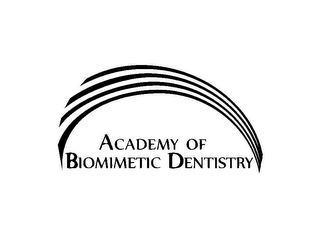 ACADEMY OF BIOMIMETIC DENTISTRY
